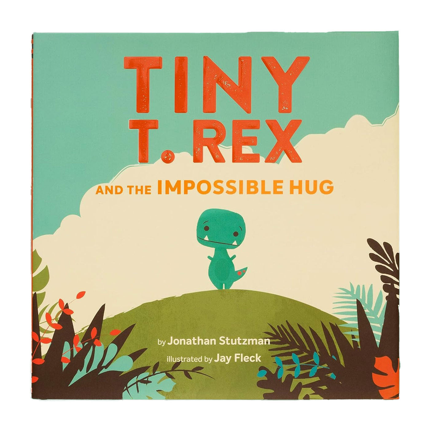 Tiny T. Rex and the Impossible Hug Book